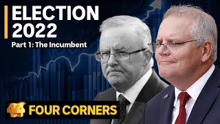 AUSTRALIAN ELECTION 2022 Scott Morrison the Liberal incumbent  Four Corners Part 1 [upl. by Carothers]