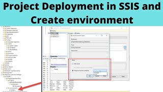 68 Project Deployment in SSIS and Create environment [upl. by Coreen]