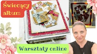 Warsztaty online z zestawem materiałów Świecący Album  Grudniowe Wspomnienia warsztaty album [upl. by Einalem]