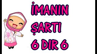 imanın şartı 6 dır 6  İmanın şartı altıdır altı  dindersi video [upl. by Jaquenette]