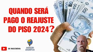 REAJUSTE DO PISO 2024 QUANDO IREMOS RECEBER [upl. by Muraida]