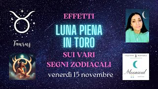 Effetti Luna Piena in Toro sui vari segni zodiacali [upl. by Suzanna]