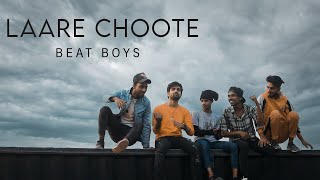 Laree Choote  Beat boys  Official MV [upl. by Blood453]