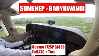 Sumenep  Banyuwangi  Cessna 172SP G1000  Crosscountry flight  Full ATC  text [upl. by Odraleba]