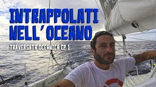 20 GIORNI INTRAPPOLATO NELLOCEANO ATLANTICO Ep 16 Traversata Oceanica [upl. by Siroval]