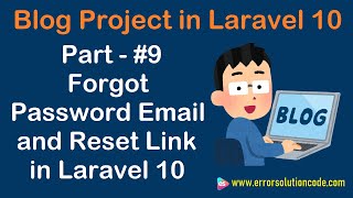 9 Forgot Password Email and Reset Link in Laravel 10  Blog Project in Laravel 10 [upl. by Ikuy235]