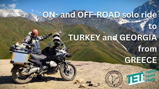 ON and OFFROAD solo ride to TURKEY and GEORGIA from GREECE [upl. by Atinor]