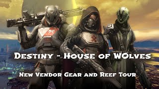 Destiny  House of Wolves All Vendor Weapons and Titan Armor  Reef Tour [upl. by Friend329]