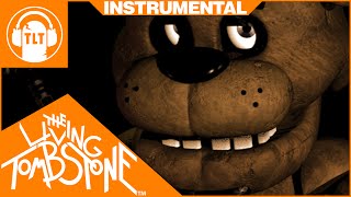 Five Nights at Freddys 1 Song  Instrumental   The Living Tombstone [upl. by Miran]