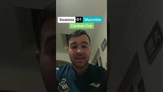 SWANSEA CITY 01 WYCOMBE WANDERERS  FULL TIME THOUGHTS [upl. by Araet]