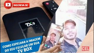 COMO ESPELHAR A IMAGEM DO SEU CELULAR EM SUA TV BOX [upl. by Akinak]