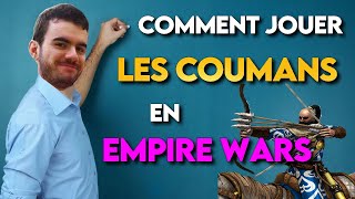 Comment jouer les Coumans en Empire War [upl. by Otrebron553]