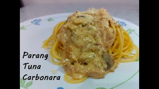 Parang Tuna Carbonara pinoy style [upl. by Ettezoj756]