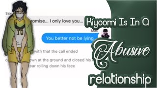 Kiyoomi is an Abusive Relationship12AngstSakuatsuAtsusaku [upl. by Patrich]