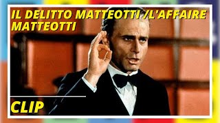 Il delitto Matteotti  LAffaire Matteotti  Drame  Clip in italiano con sottotitoli in francese [upl. by Hinch613]