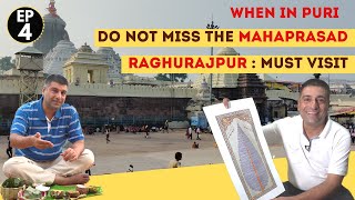 EP 4 Jagannath Puri Mahaprasad Odisha  Puri food Tour  Raghurajpur Art Village [upl. by Ainav]