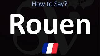 How to Pronounce Rouen CORRECTLY [upl. by Simonsen]