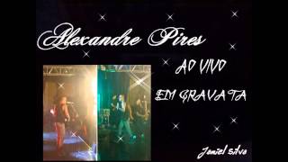 Alexandre Pires ao vivo Completo 2013 em Gravata  Jamiel Silva [upl. by Trebor]