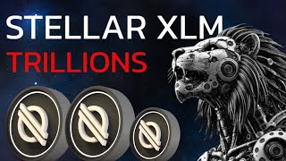 The Stellar XLM Market Takeover Worth a Trillion Dollars [upl. by Nylsirhc]