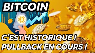 BITCOIN CEST HISTORIQUE  🔥 PULLBACK EN COURS [upl. by Balf98]