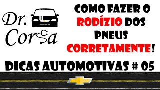 Como Fazer o Rodízio dos Pneus Corretamente  Dr Corsa [upl. by Tecil]