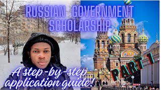 Russian Government scholarship 20242025 Part 1 [upl. by Mesics346]