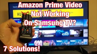 Amazon Prime Video NOT WORKING on Samsung Smart TV FIXED 7 Solutions [upl. by Ellenrad720]