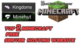 Top 2 Minecraft Free Server Hosting Websites 2018 [upl. by Neerac]