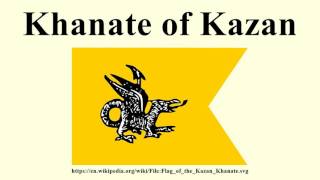 Khanate of Kazan [upl. by Abdulla]