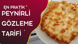 BU TARİF SENİ ÜNLÜ YAPACAK  En Pratik ve Kolay Peynirli Gözleme Tarifi [upl. by Charil]