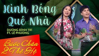 Hình Bóng Quê Nhà  Dương Đình Trí ft Lê Phương Official [upl. by Aloz147]