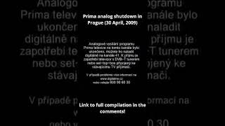 Prima analog shutdown in Prague 30 April 2009 shutdown [upl. by Ilaw796]