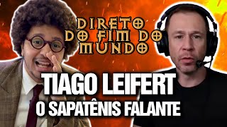 TIAGO LEIFERT O SAPATÊNIS FALANTE  DIRETO DO FIM DO MUNDO EP 07 [upl. by Ahsiruam965]