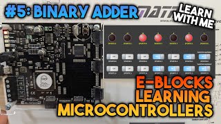 Binary Adder  Learning Microcontrollers with EBlocks amp Flowcode 5 [upl. by Stoll650]