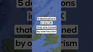 5 destinations in the UK that are ruined by overtourism [upl. by Yeldar]