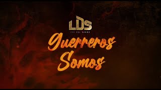 Guerreros Somos  Los Del Sabor Video Oficial [upl. by Chrysa]