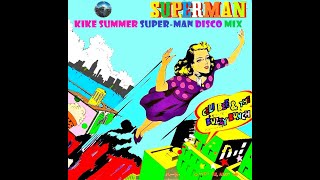 Celi Bee Superman Kike Summer SuperMan Disco Mix 2024 [upl. by Kirbie532]