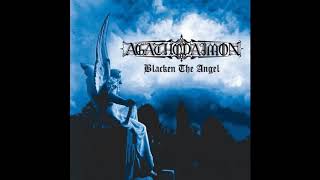 Agathodaimon  Blacken the Angel Full Album [upl. by Ester417]