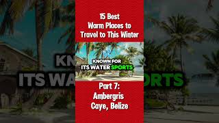 Part 7 Ambergris Caye Belize  15 Best Warm Places to Travel to This Winter [upl. by Primrose]