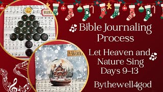 Bible Journaling Process  Days 913 of Let Heaven and Nature Sing  Bythewell4God biblejournaling [upl. by Riay]