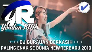 DJ GURAUAN BERKASIH [upl. by Michella]