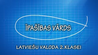 Latviešu valoda 2klasei Īpašības vārds [upl. by Zolner]