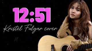 1251 Lyrics  Kristel Fulgar cover 1251 song lyrics fyp [upl. by Jack]