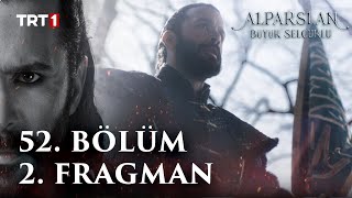 Alparslan Büyük Selçuklu 52 Bölüm 2 Fragman [upl. by Nnyllatsyrc831]