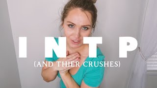 INTP CRUSH [upl. by Peg]