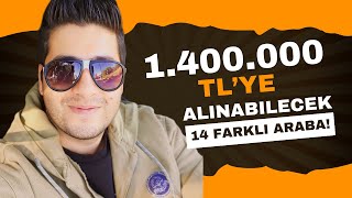 14 Milyon TLye Alınabilecek 14 Farklı Araba  2024  Otomobil Günlüklerim [upl. by Sherrer142]