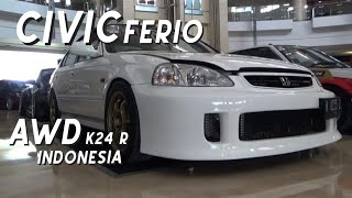 THE FIRST CIVIC FERIO AWD K24 R INDONESIA [upl. by Suirada]