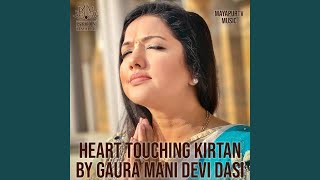 Heart Touching Kirtan By Gauramani Devi Dasi [upl. by Itisahc]