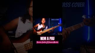 Yasmin Santos ft Simone Mendes nemapau basscover tattyoliveira [upl. by Anitra]