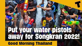 Put your water pistols away for Songkran 2022  GMT [upl. by Kciredor59]